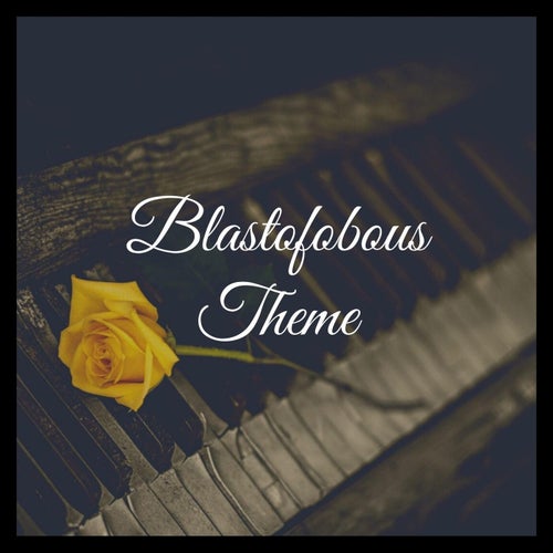 Blastofobous Theme - From Piggy Branched Realities