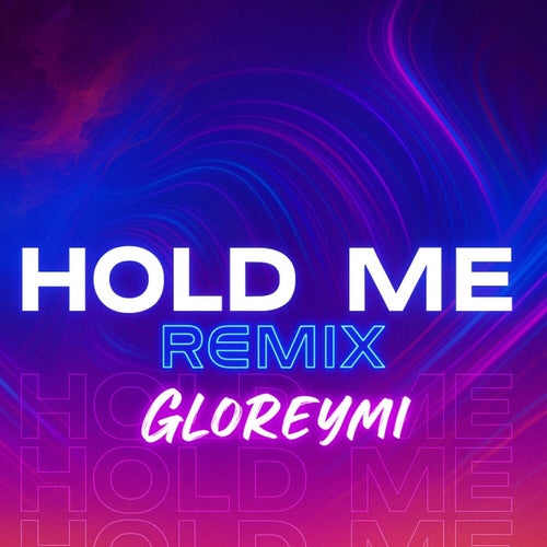 Hold Me (Remix)