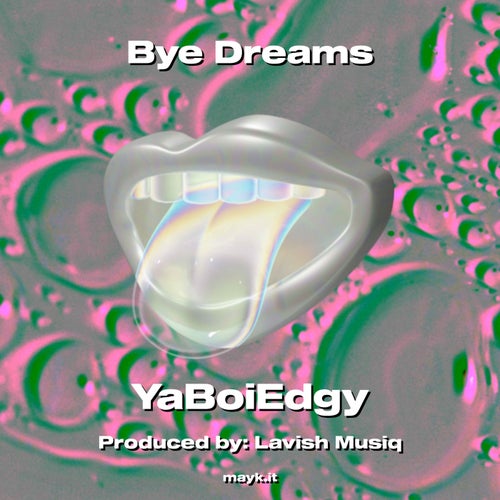 Bye Dreams