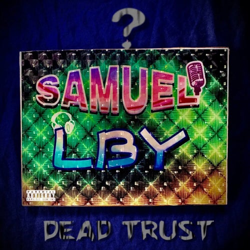 ? / Dead Trust
