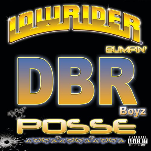 Lowrider Bumpin'  DBR Boyz Posse