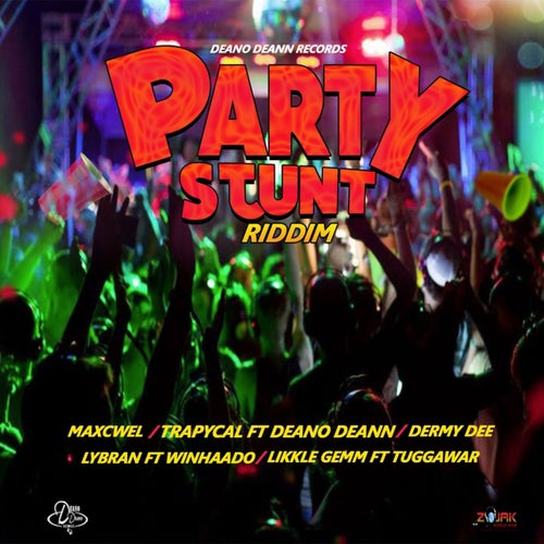 Party Stunt Riddim