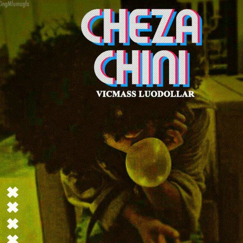 Cheza Chini