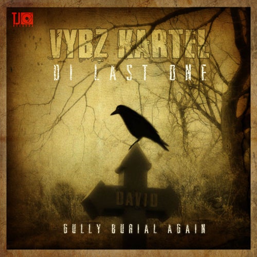 Di Last One (Gully Burial Again) - Single