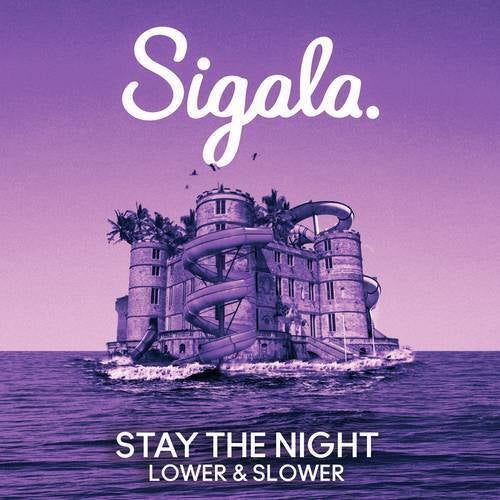 Stay The Night (Lower & Slower)