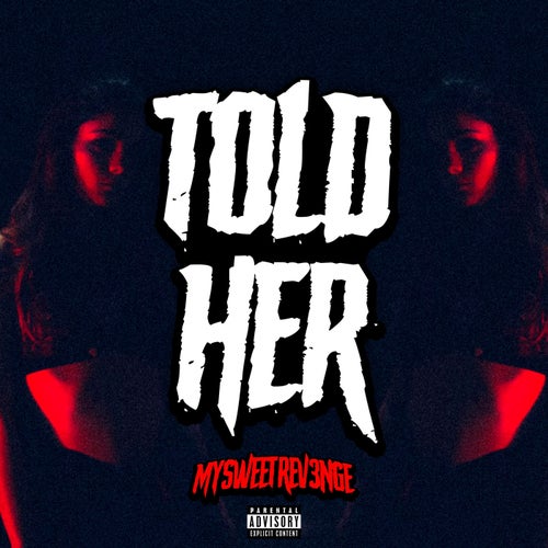 Told her