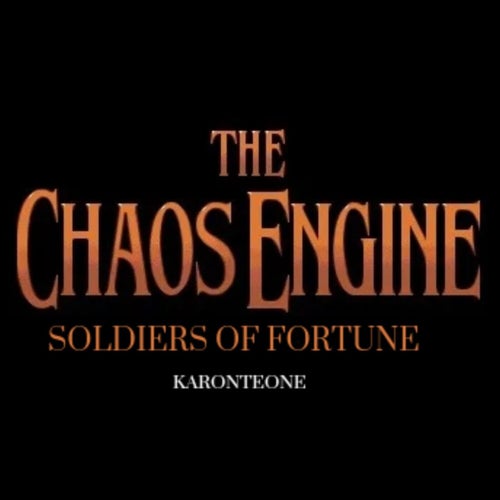 The Chaos Engine (Soldiers Of Fortune)