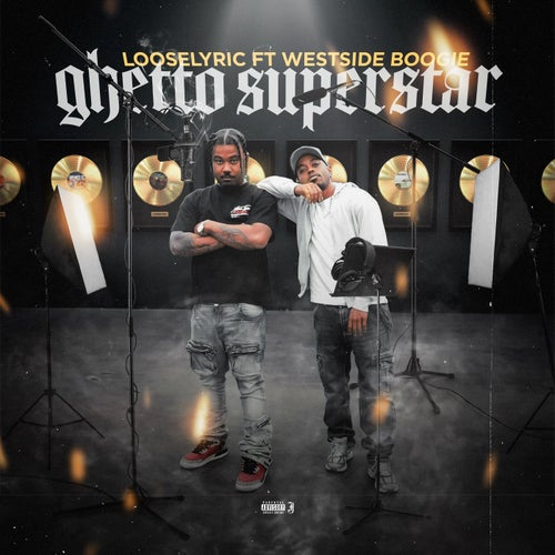 Ghetto Superstar (feat. Westside Boogie)