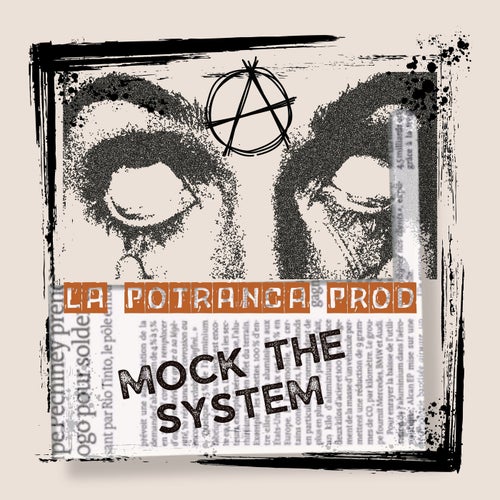MOCK THE SYSTEM