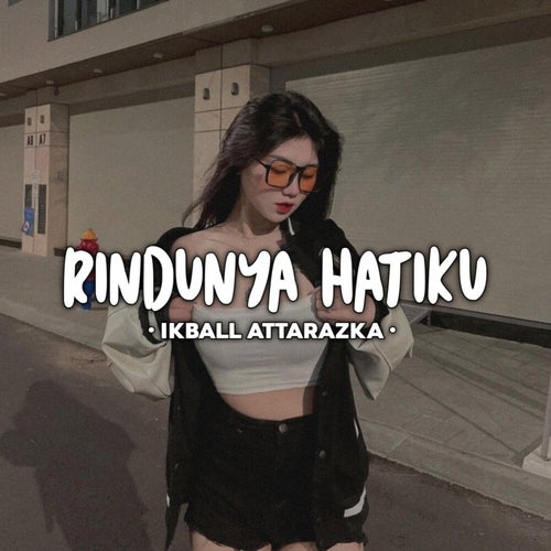 Rindunya Hatiku