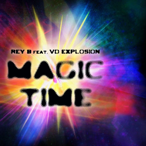 Magic Time (feat. VD Explosion)