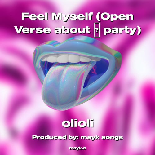 Feel Myself (Open Verse about  party)