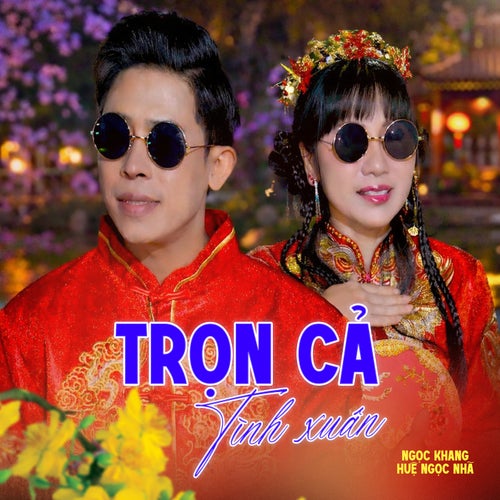 Trọn Cả Tình Xuân