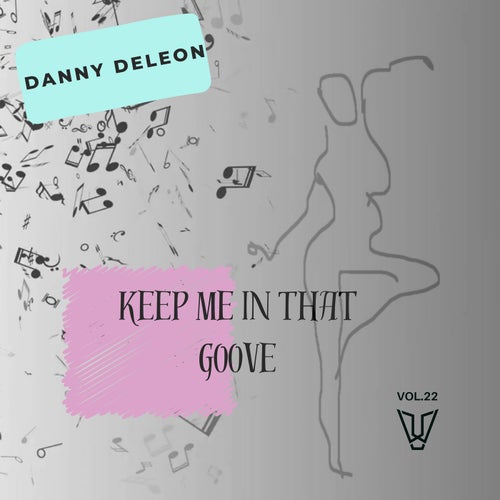 Keep Me In That Groove