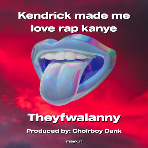 Kendrick made me love rap kanye