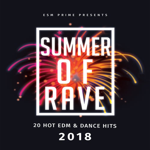 Summer of Rave 2018