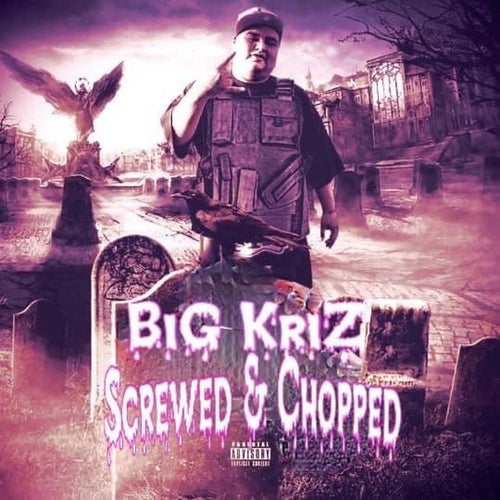 B.I.G.K.R.I.Z (Screwed & Chopped)