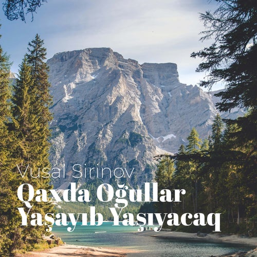 Qaxda Oğullar Yaşayıb Yaşıyacaq