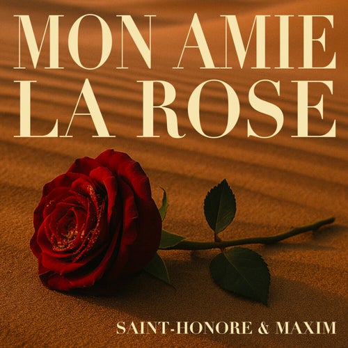 Mon Amie La Rose