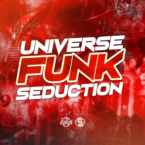 Universe Funk Seduction