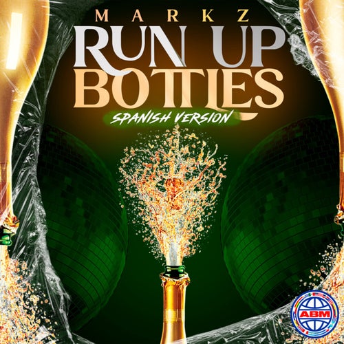 Run Up Bottles (Spanish Version)