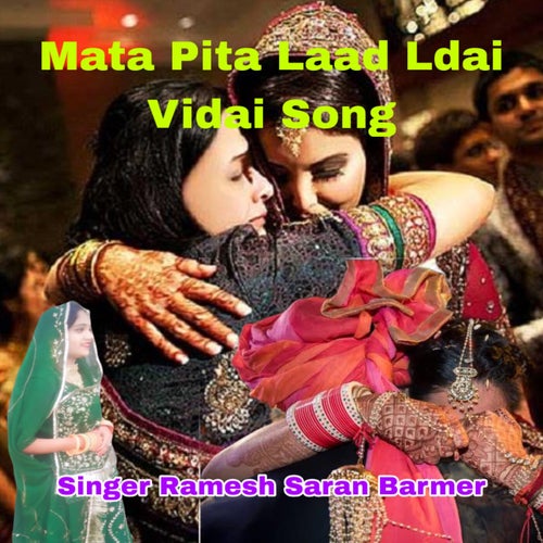 Mata Pita Laad Ldai Vidai Song