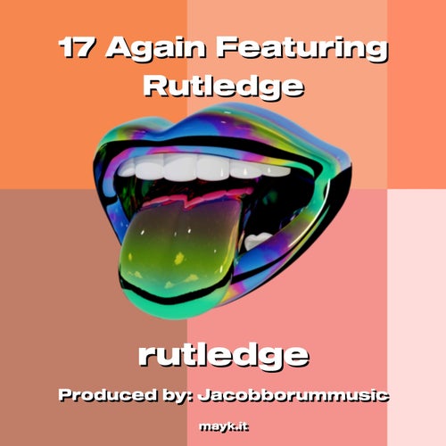 17 Again Featuring Rutledge