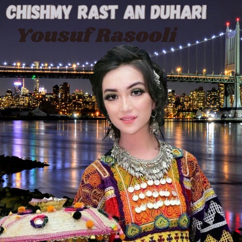 Chishmy Rast An Duhari