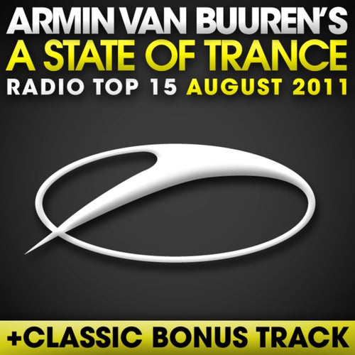 A State Of Trance Radio Top 15 - August 2011