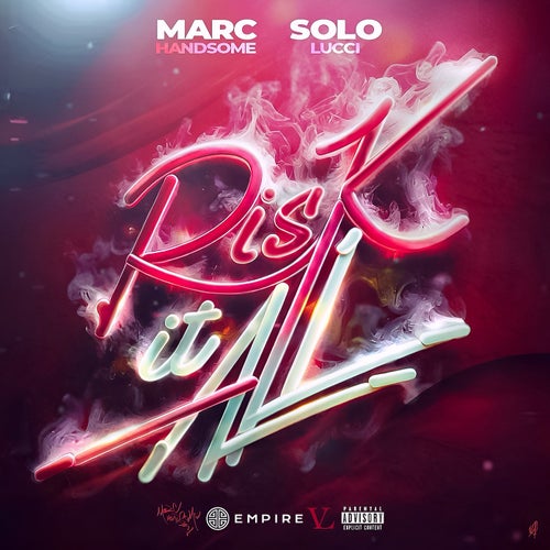 Risk It All (feat. Solo Lucci)