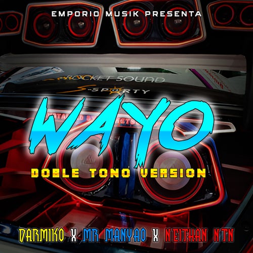 Wayo ( Doble Tono Version ) [feat. DjJoseOfficial]