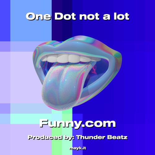 One Dot not a lot