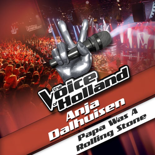 Papa Was A Rolling Stone (From The Voice Of Holland)