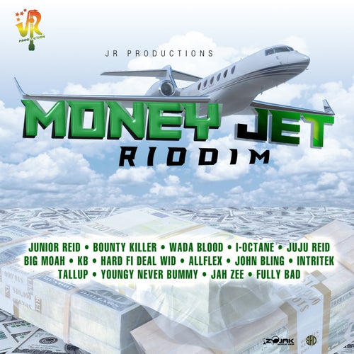 Money Jet Riddim