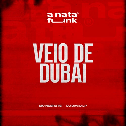 Veio de Dubai