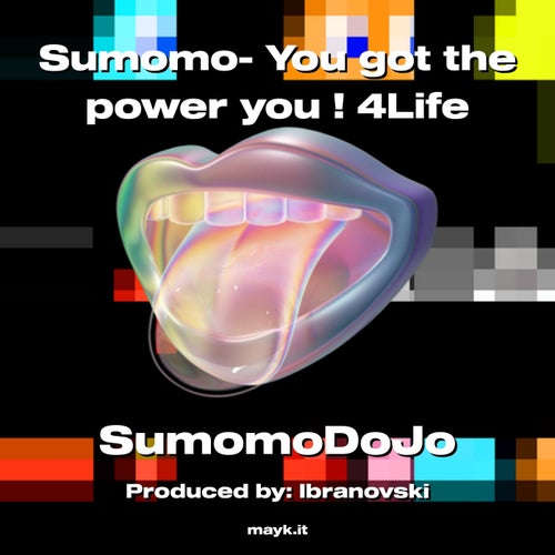 Sumomo- You got the power you  !   4Life