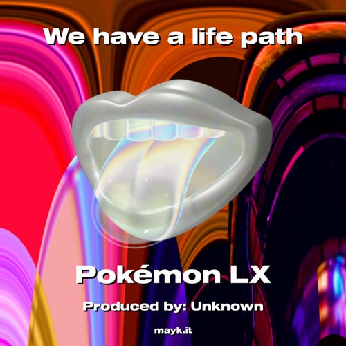 We have a life path