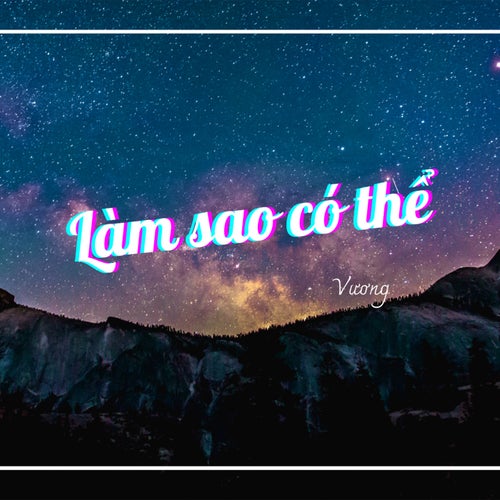 Làm sao có thể