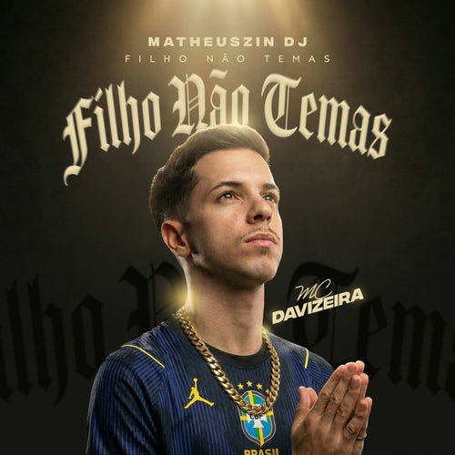 Filho Não Temas