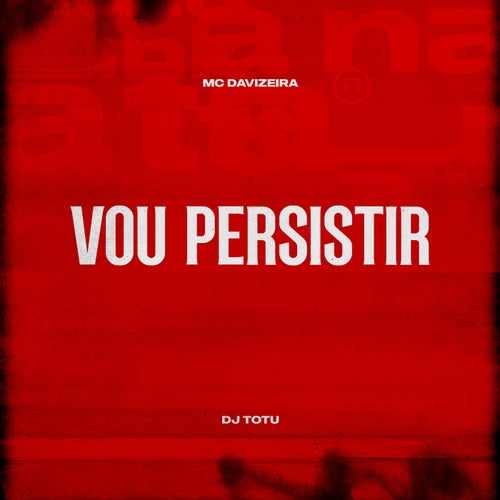 Vou Persistir