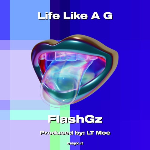 Life Like A G