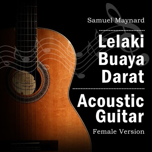 Lelaki Buaya Darat (Acoustic Guitar Female Version)