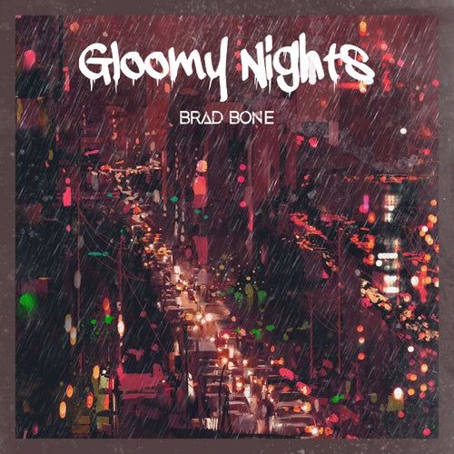Gloomy Nights