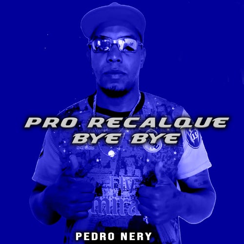 Pro Recalque Bye Bye