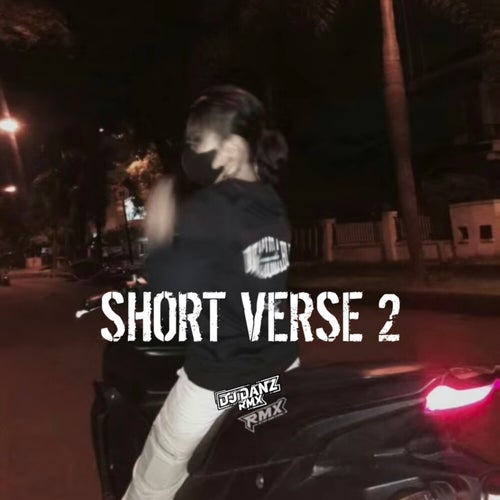 SHORT VERSE 2 (Edited Version)