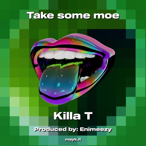 Take some moe