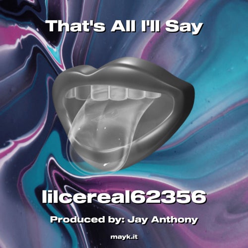 Thats All Ill Say