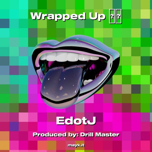 Wrapped Up