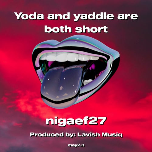 Yoda and yaddle are both short