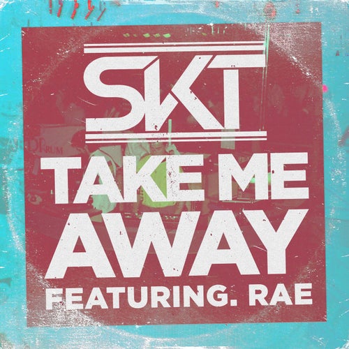 Take Me Away (feat. Rae)